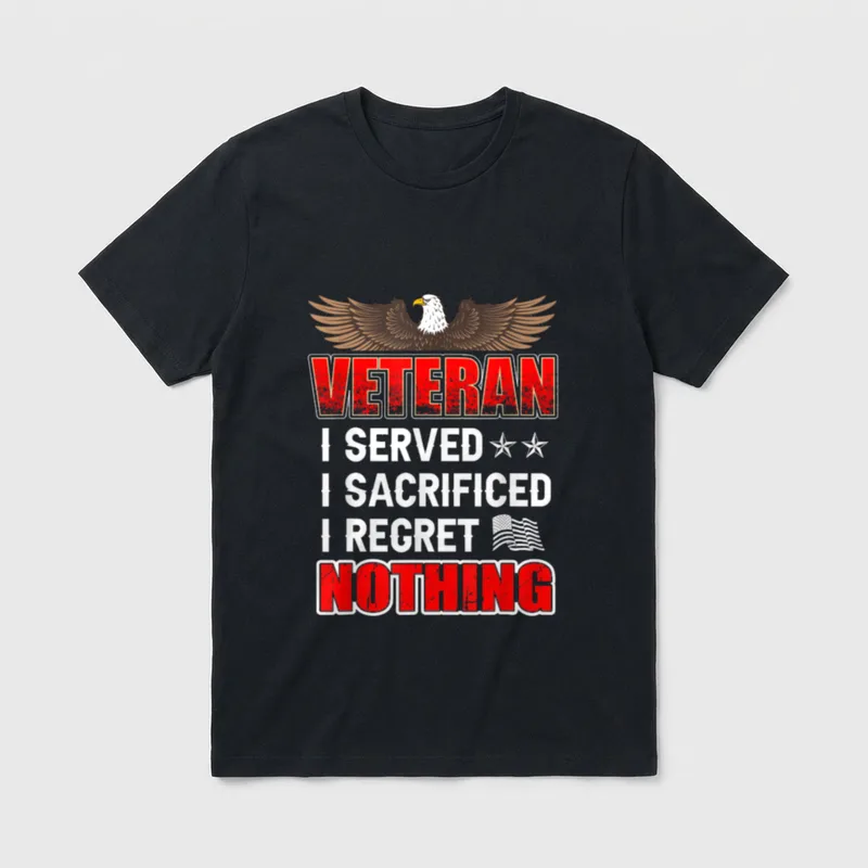 Veteran I Served Sacrificed Regret Nothing T-Shirt – Classic T-Shirt in Black