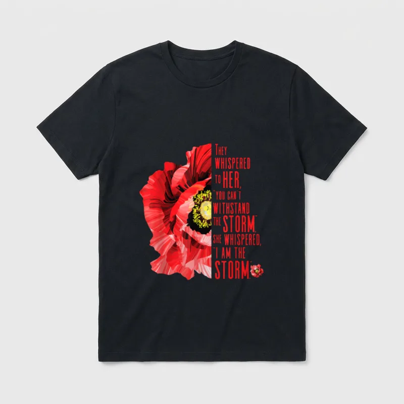 Veterans Red Poppy T-Shirt – Red poppy illustration next to the quote I am the storm – Classic T-Shirt in Black