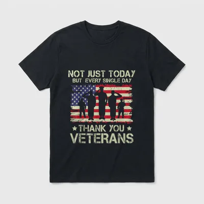 All Who Served Veteran Honor T-Shirt – NOT JUST TODAY BUT EVERY SINGLE DAY THANK YOU VETERANS – Classic T-Shirt in Black