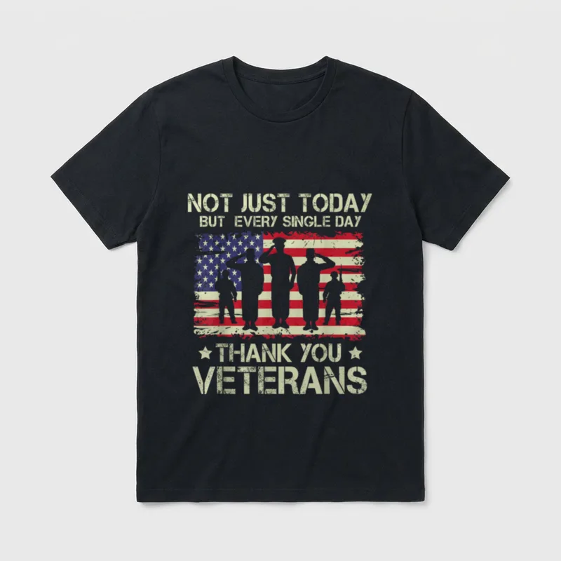 All Who Served Veteran Honor T-Shirt – NOT JUST TODAY BUT EVERY SINGLE DAY THANK YOU VETERANS – Classic T-Shirt in Black