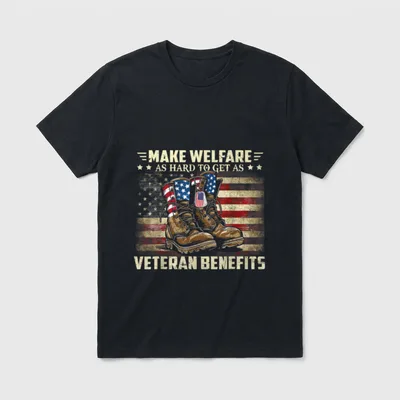 Veteran Benefits Welfare T-Shirt – Make Welfare As Hard To Get As Veteran Benefits – Classic T-Shirt in Black