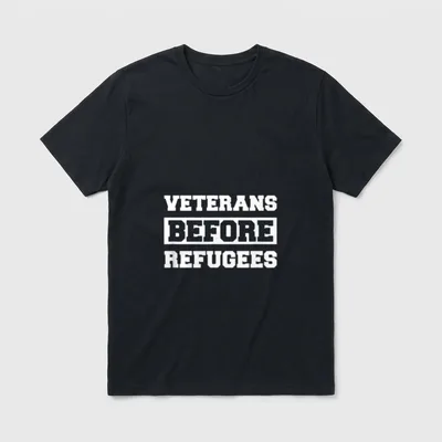 Veterans First T-Shirt – Text reading VETERANS BEFORE REFUGEES in bold white lettering – Classic T-Shirt in Black