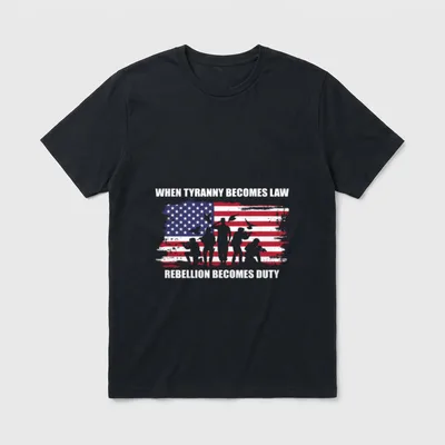 Tyranny Becomes Law Rebellion Duty American T-Shirt – Classic T-Shirt in Black