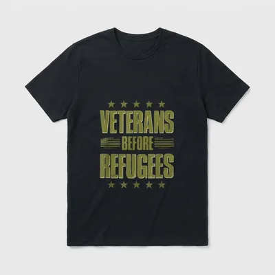 Veteran Supporter Veterans Before Refugees T-Shirt – Classic T-Shirt in Black