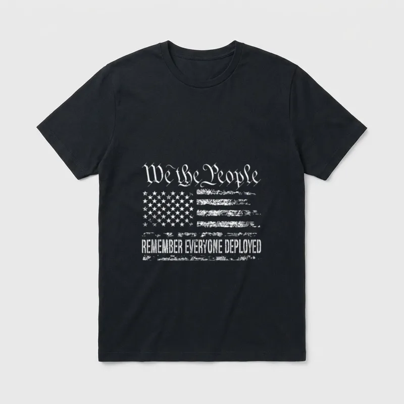 Military Deployed Support T-Shirt – We the People Remember Everyone Deployed with American flag – Classic T-Shirt in Black