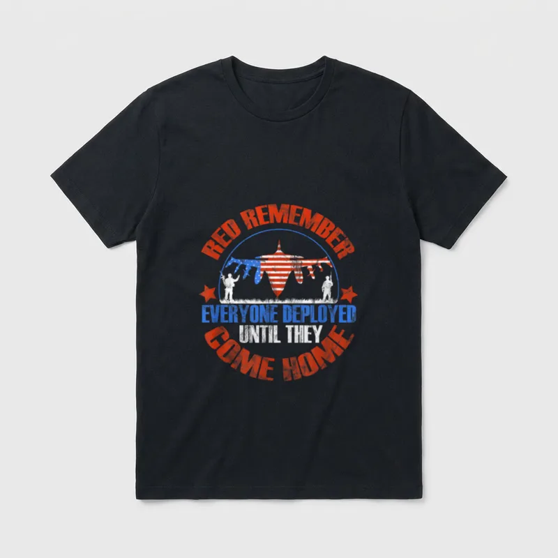Remember Everyone Deployed Red Friday T-Shirt – Classic T-Shirt in Black