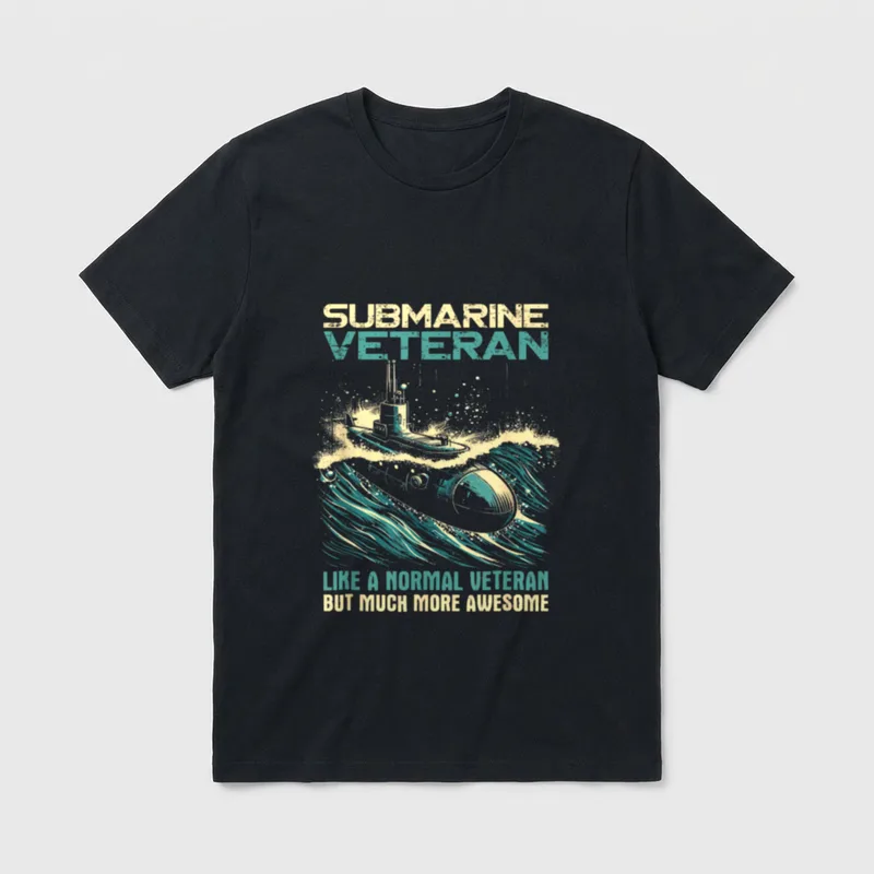 Navy Submarine Awesome T-Shirt – SUBMARINE VETERAN LIKE A NORMAL VETERAN BUT MUCH MORE AWESOME – Classic T-Shirt in Black