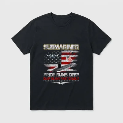 U.S. Navy Submarine Veteran T-Shirt – SUBMARINER with Pride Runs Deep and Deep Silent Fast Deadly – Classic T-Shirt in Black