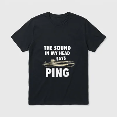Sonar Operator Navy T-Shirt – The sound in my head says ping with submarine illustration – Classic T-Shirt in Black