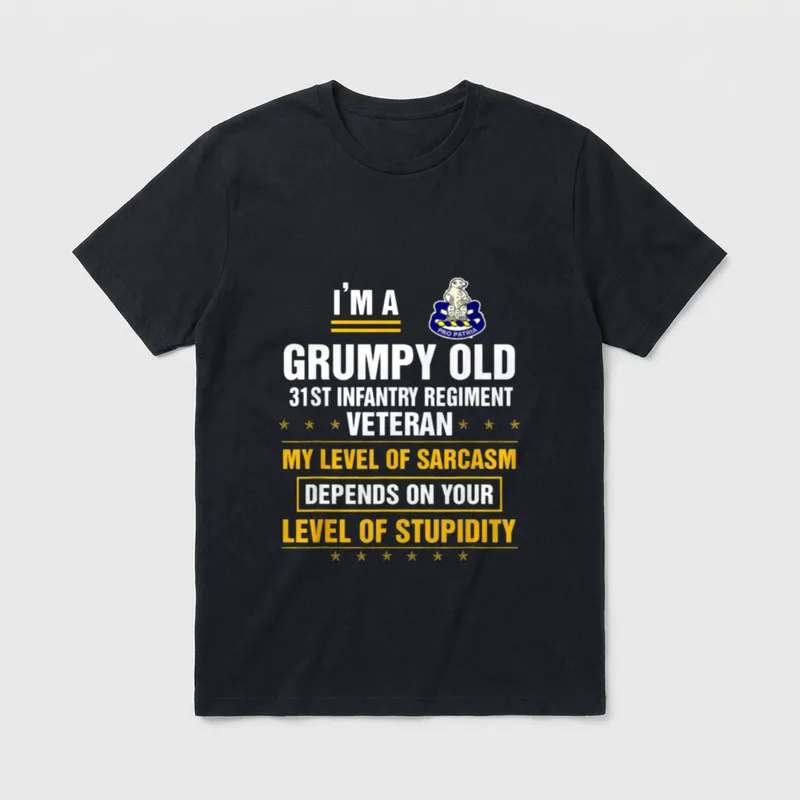 Grumpy Old 31st Infantry Regiment Veteran T-Shirt – Classic T-Shirt in Black