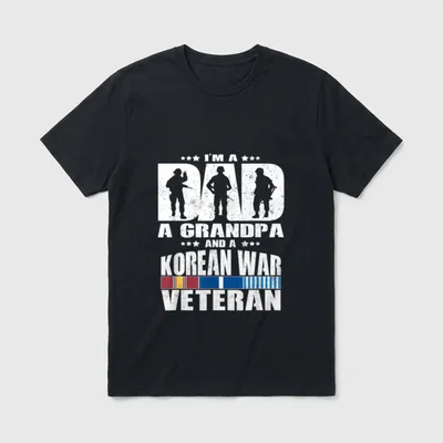 Dad Veteran Shirt – I'M A DAD A GRANDPA AND A KOREAN WAR VETERAN with military figures – Classic T-Shirt in Black