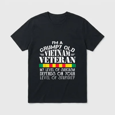 Vietnam Veteran Old Man T-Shirt – I'M A GRUMPY OLD VIETNAM VETERAN with sarcasm and stupidity text – Classic T-Shirt in Black