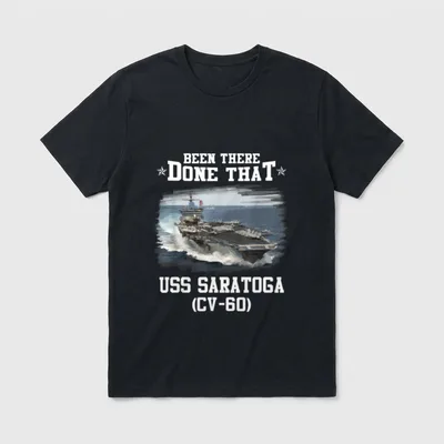 USS Saratoga Veteran T-Shirt – "Been There Done That" text with USS Saratoga aircraft carrier – Classic T-Shirt in Black