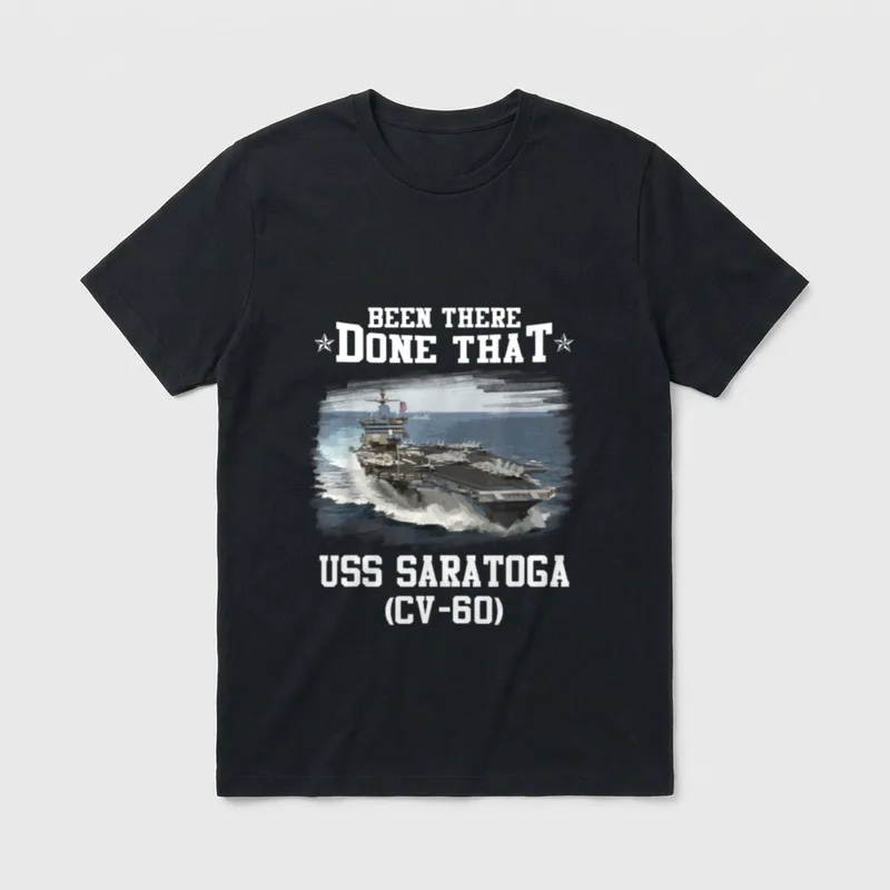 USS Saratoga Veteran T-Shirt – "Been There Done That" text with USS Saratoga aircraft carrier – Classic T-Shirt in Black
