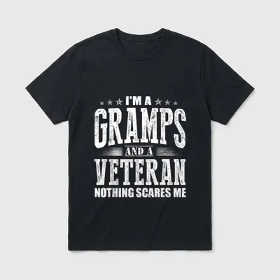 I'm a Gramps and Veteran Nothing T-Shirt – I'M A GRAMPS AND A VETERAN NOTHING SCARES ME with stars – Classic T-Shirt in Black