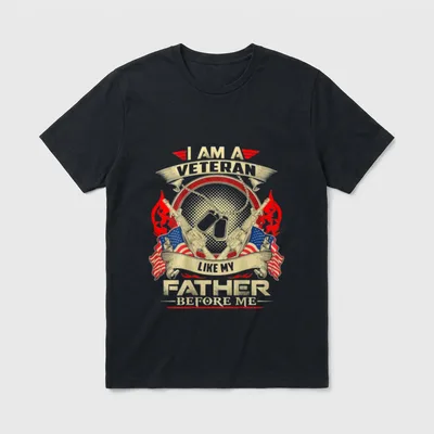 Military Family Legacy T-Shirt – I AM A VETERAN LIKE MY FATHER BEFORE ME – Classic T-Shirt in Black