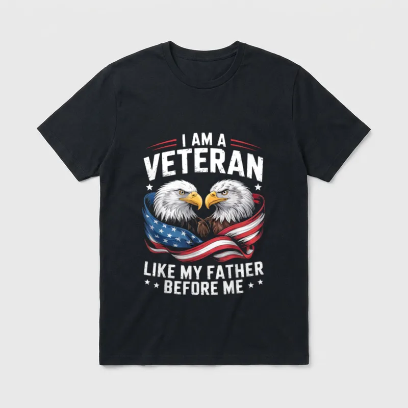 Veteran Father Legacy T-Shirt – I AM A VETERAN LIKE MY FATHER BEFORE ME with dual eagles – Classic T-Shirt in Black