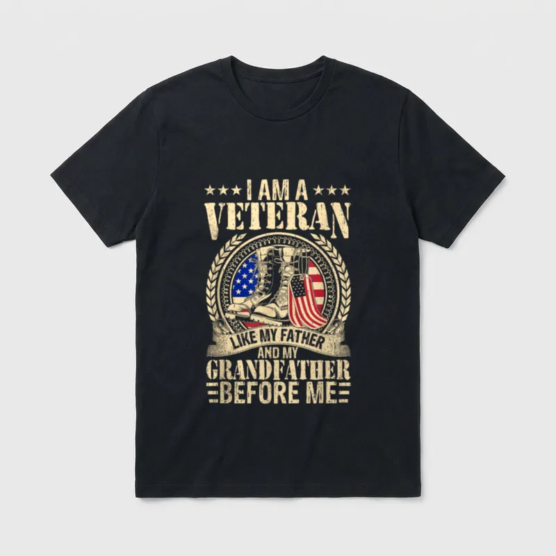 Generational Military Service T-Shirt – I Am a Veteran Like My Father and My Grandfather Before Me – Classic T-Shirt in Black