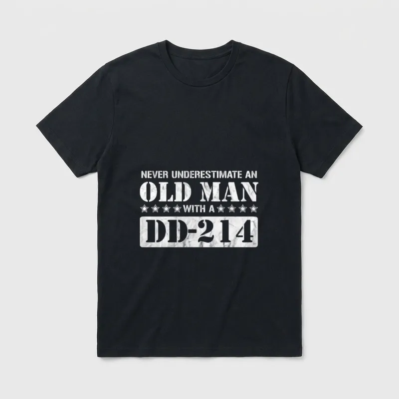 Old Man Veteran Never Underestimate T-Shirt – Never Underestimate an Old Man with a DD-214 – Classic T-Shirt in Black