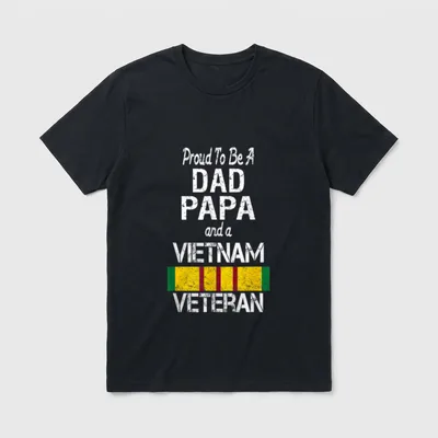 Vietnam Veteran Dad T-Shirt – Proud To Be A DAD PAPA and a VIETNAM VETERAN with service ribbon – Classic T-Shirt in Black
