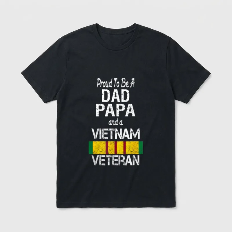 Vietnam Veteran Dad T-Shirt – Proud To Be A DAD PAPA and a VIETNAM VETERAN with service ribbon – Classic T-Shirt in Black