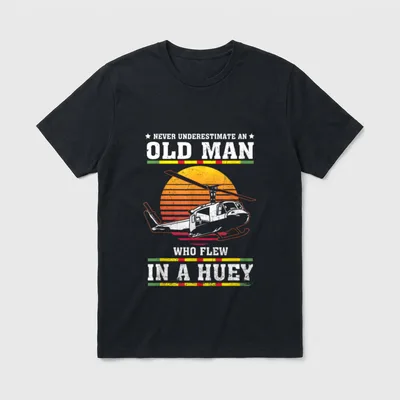 Vietnam War Veteran Grandpa T-Shirt – Never Underestimate an Old Man Who Flew in a Huey – Classic T-Shirt in Black