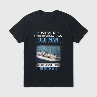 USS Fulton AS Veterans T-Shirt – Never underestimate an old man who served on USS Fulton AS-11 – Classic T-Shirt in Black