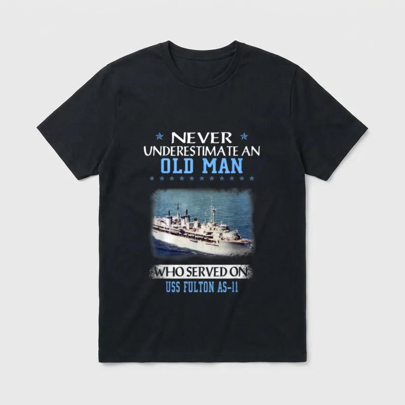 USS Fulton AS Veterans T-Shirt – Never underestimate an old man who served on USS Fulton AS-11 – Classic T-Shirt in Black