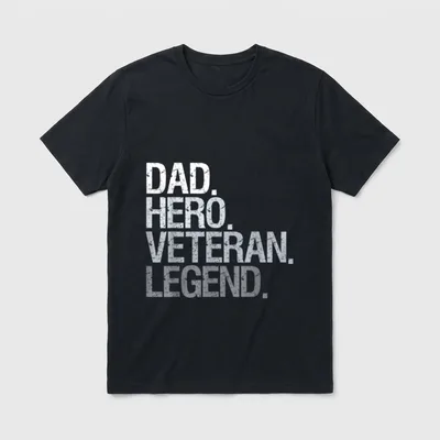 Veteran Dad T-Shirt – DAD. HERO. VETERAN. LEGEND. in distressed white letters – Classic T-Shirt in Black
