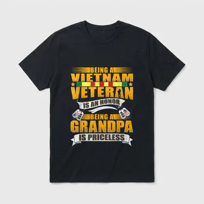 Being a Vietnam Veteran T-Shirt – BEING A VIETNAM VETERAN IS AN HONOR BEING A GRANDPA IS PRICELESS – Classic T-Shirt in Black