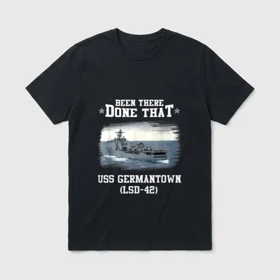 USS Germantown Veterans T-Shirt – Been There Done That above USS Germantown LSD-42 ship – Classic T-Shirt in Black