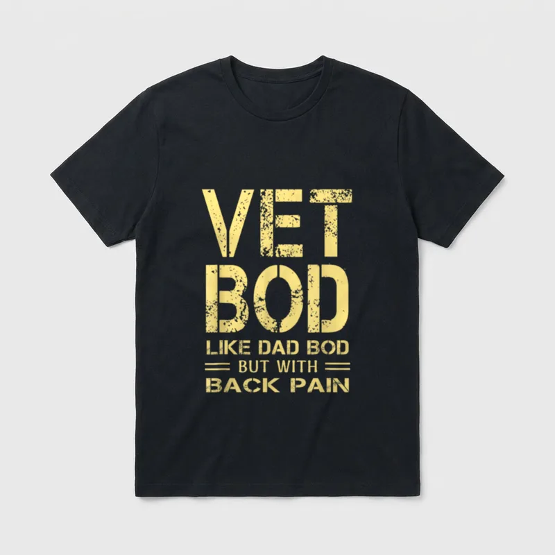 Funny Vet Dad Sarcastic T-Shirt – VET BOD LIKE DAD BOD BUT WITH BACK PAIN in distressed gold – Classic T-Shirt in Black