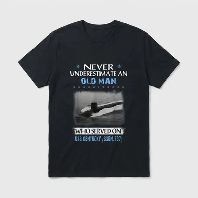 Navy SSBN Veteran Dad T-Shirt – NEVER UNDERESTIMATE AN OLD MAN / USS KENTUCKY (SSBN-737) – Classic T-Shirt in Black