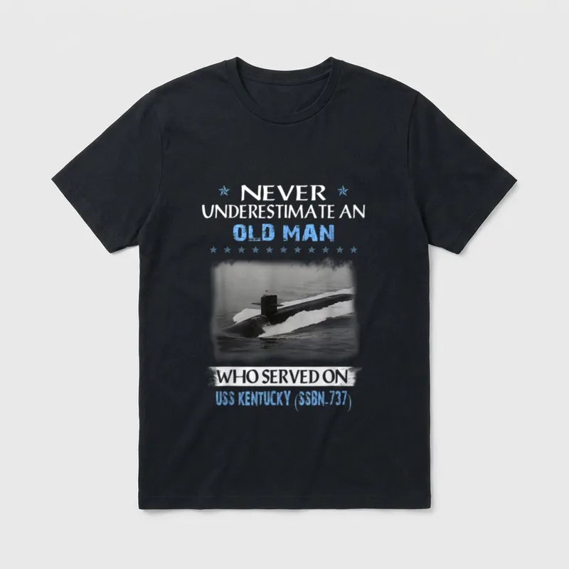 Navy SSBN Veteran Dad T-Shirt – NEVER UNDERESTIMATE AN OLD MAN / USS KENTUCKY (SSBN-737) – Classic T-Shirt in Black