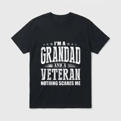Grandad Veteran Nothing Scares Me T-Shirt – Classic T-Shirt in Black