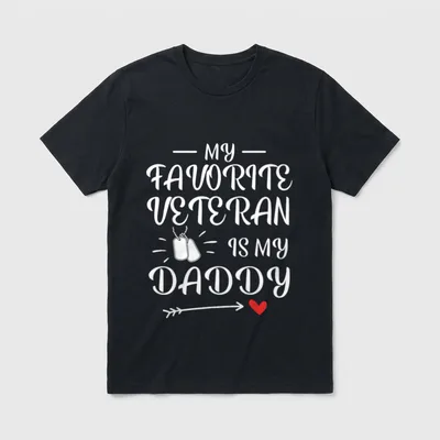 Proud Army Daddy T-Shirt – My Favorite Veteran Is My Daddy with dog tags and heart – Classic T-Shirt in Black
