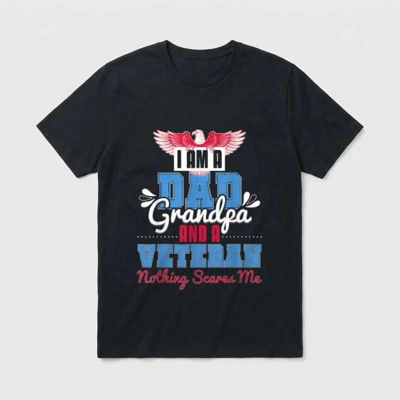 Military Dad Grandpa Eagle T-Shirt – I AM A DAD Grandpa AND A VETERAN Nothing Scares Me with eagle – Classic T-Shirt in Black