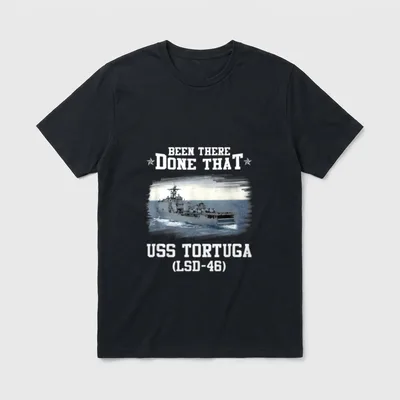 Navy LSD-46 Veteran Father T-Shirt – "Been There Done That" text with USS Tortuga warship image – Classic T-Shirt in Black