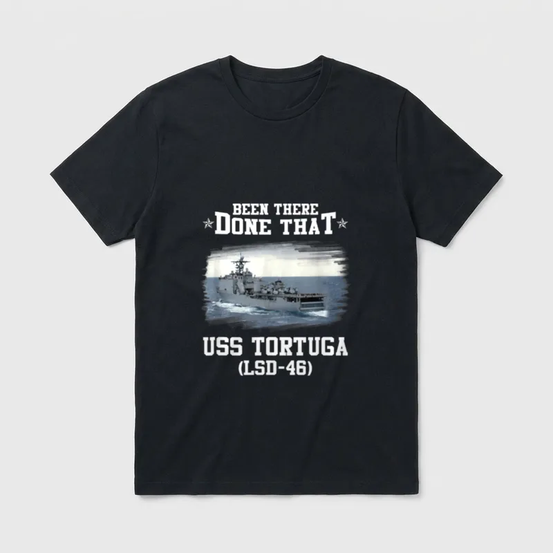 Navy LSD-46 Veteran Father T-Shirt – "Been There Done That" text with USS Tortuga warship image – Classic T-Shirt in Black