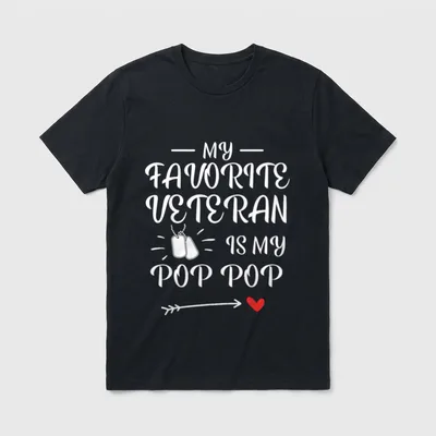 Veteran Pop Pop Family T-Shirt – My Favorite Veteran Is My Pop Pop with dog tags and heart – Classic T-Shirt in Black