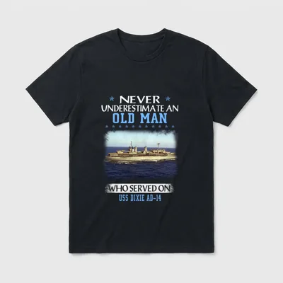 USS Dixie AD Veterans T-Shirt – Never underestimate an old man who served on USS Dixie AD-14 – Classic T-Shirt in Black