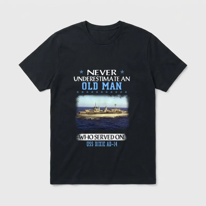 USS Dixie AD Veterans T-Shirt – Never underestimate an old man who served on USS Dixie AD-14 – Classic T-Shirt in Black