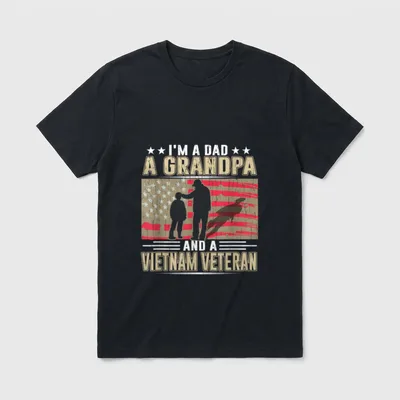 Dad Grandpa Vietnam Veteran T-Shirt – I'M A DAD A GRANDPA AND A VIETNAM VETERAN with flag graphic – Classic T-Shirt in Black
