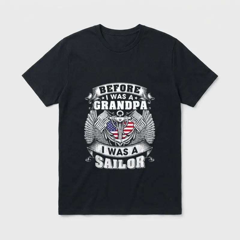 Sailor Veteran Grandpa T-Shirt – Before I was a Grandpa I was a Sailor with anchor and flag – Classic T-Shirt in Black