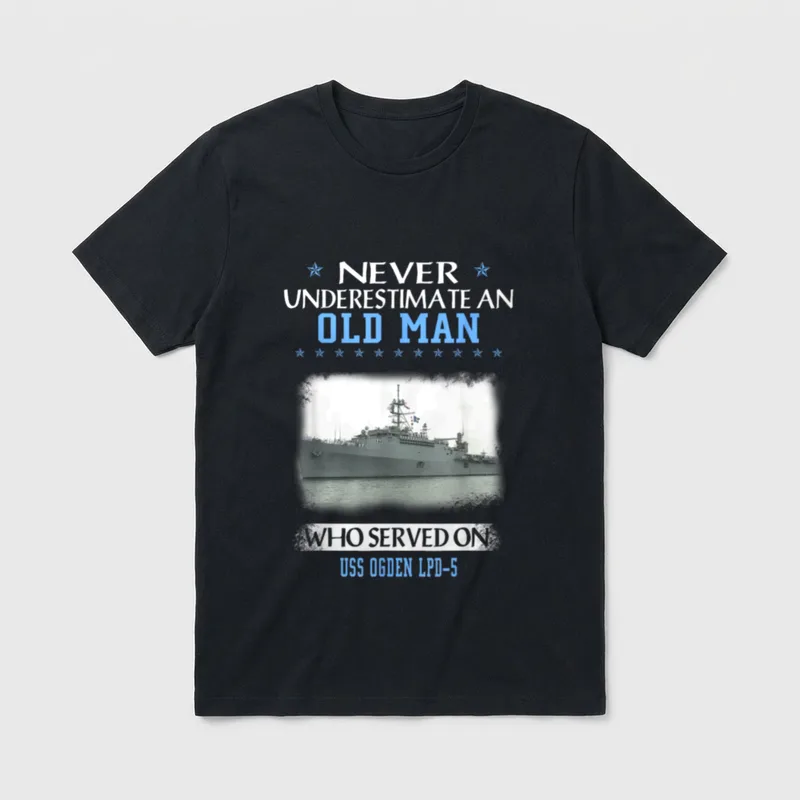 USS Ogden LPD Veterans T-Shirt – Never underestimate an old man who served on USS Ogden LPD-5 – Classic T-Shirt in Black
