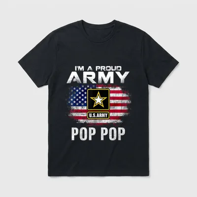 Pop Pop with American Flag Veteran T-Shirt – I'M A PROUD ARMY POP POP with Army star and flag – Classic T-Shirt in Black