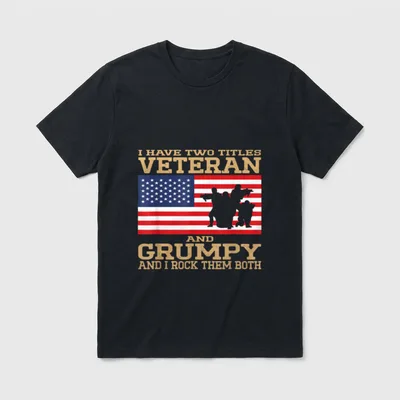 I Have Two Titles Veteran Great T-Shirt – Classic T-Shirt in Black