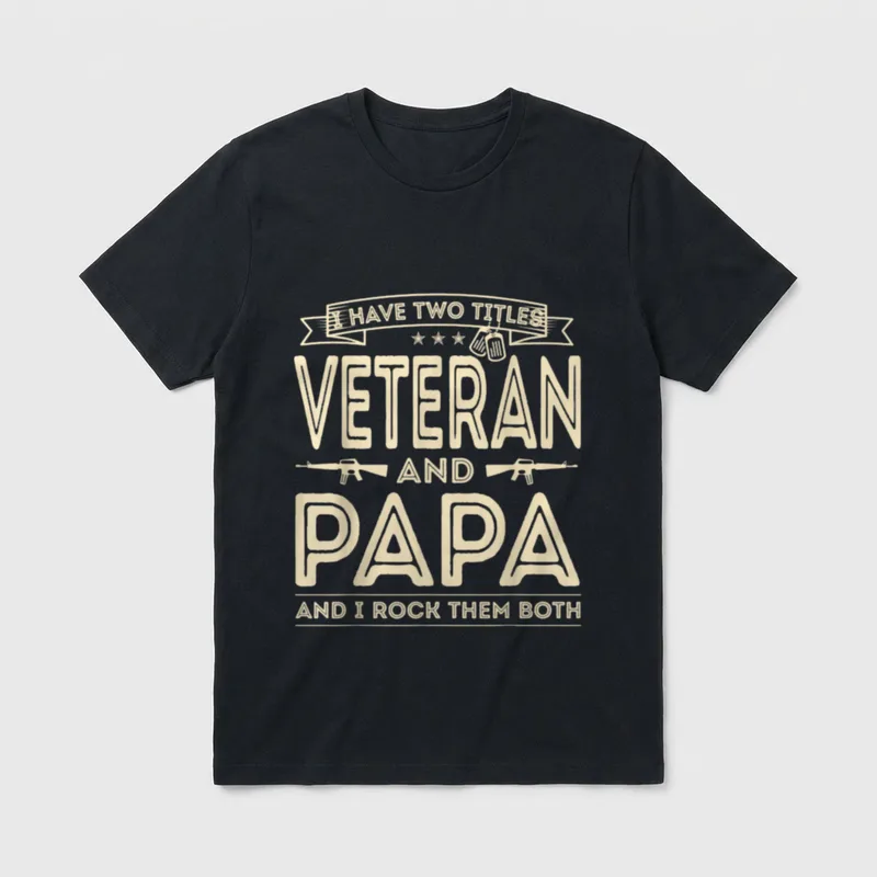 I Have Two Titles Veteran Veterans T-Shirt – Classic T-Shirt in Black