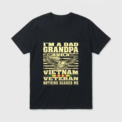 Dad Grandpa and Vietnam Veteran Who T-Shirt – I'm a Dad Grandpa Vietnam Veteran eagle flag design – Classic T-Shirt in Black