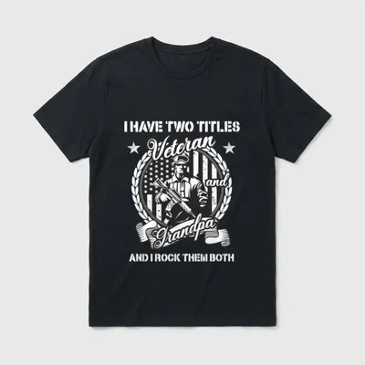 I Have Two Titles Veteran USA T-Shirt – Classic T-Shirt in Black